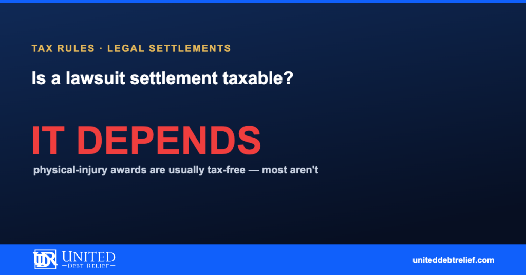 If you win a lawsuit, is the settlement taxable in 2026, IRS rules explained | United Debt Relief