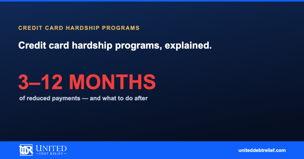 Credit card hardship programs in 2026, how they work and what to do when they aren't enough | United Debt Relief