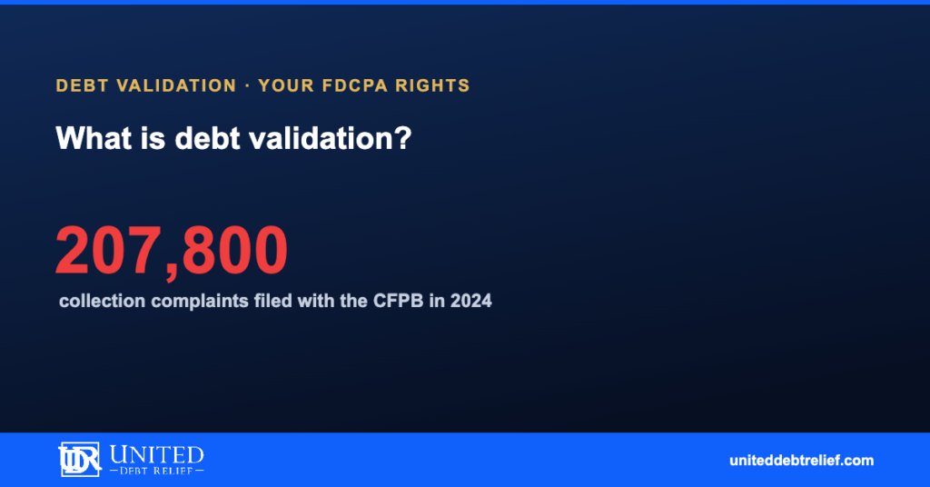 What is debt validation, the FDCPA right every American with a collection account should know | United Debt Relief