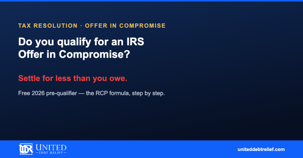 Do you qualify for an IRS Offer in Compromise, free 2026 pre-qualifier walkthrough | United Debt Relief